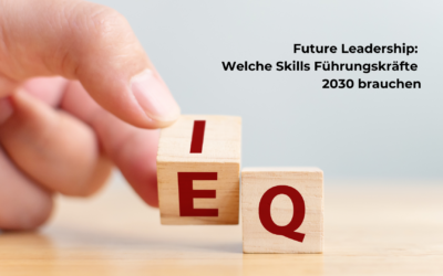 Future Leadership: Welche Skills Führungskräfte 2030 brauchen